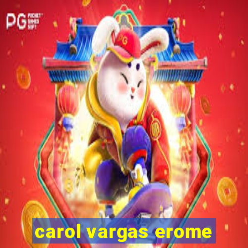 carol vargas erome